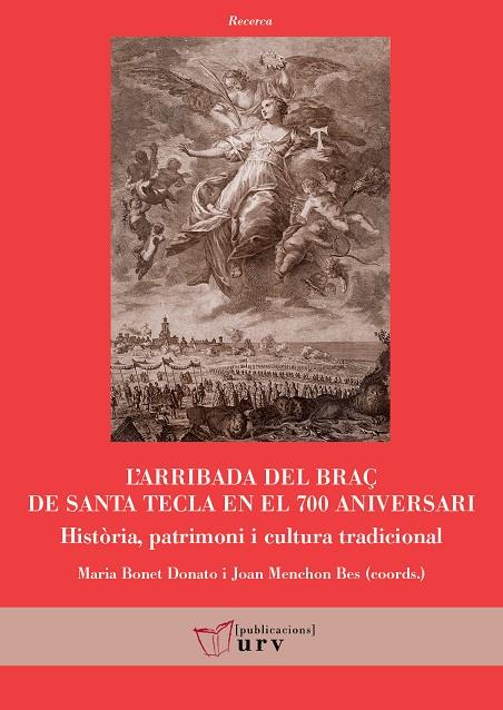 L'arribada del braç de Santa Tecla en el 700 aniversari | 9788413650678