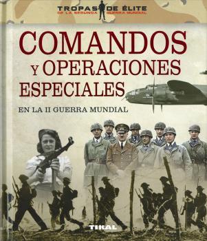 Comandos y operaciones especiales en la II Guerra Mundial | 9788499284859 | González López, Óscar / Sagarra Renedo, Pablo