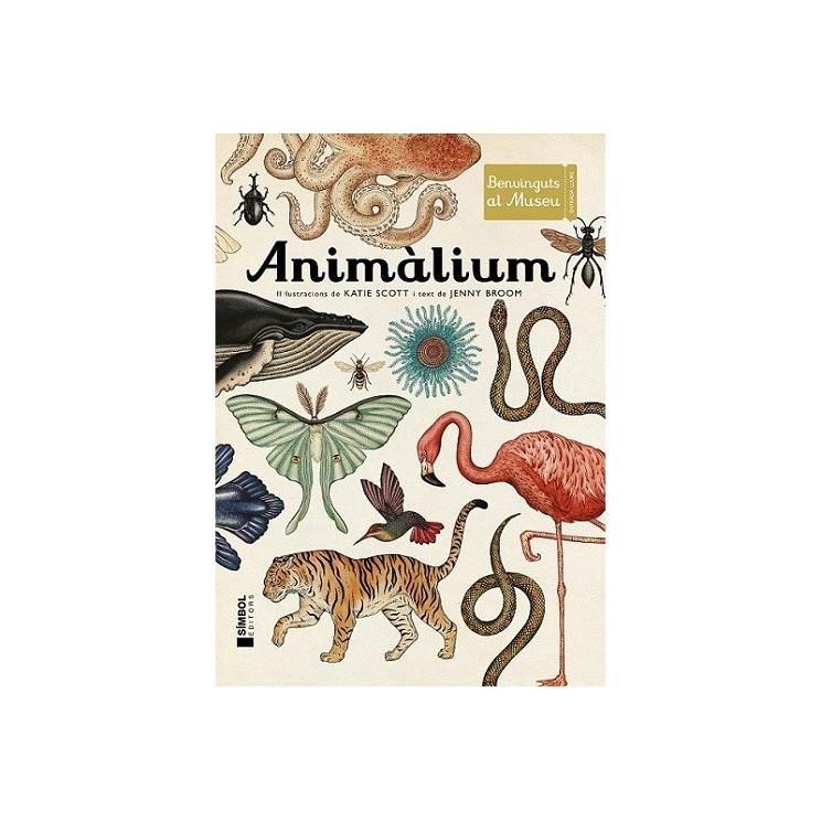 Animàlium | 9788415315223 | Scott, Katie / Broom, Jenny