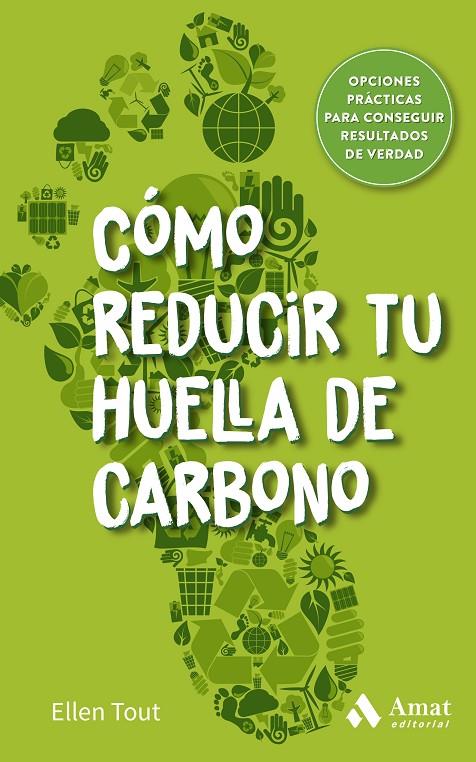 Cómo reducir tu huella de carbono | 9788419341495 | Tout, Ellen