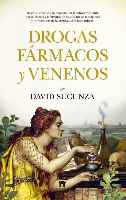 Drogas, fármacos y venenos | 9788417547585 | David Sucunza