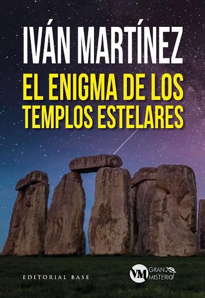 El enigma de los templos estelares | 9788418715686 | Martínez Juan, Iván