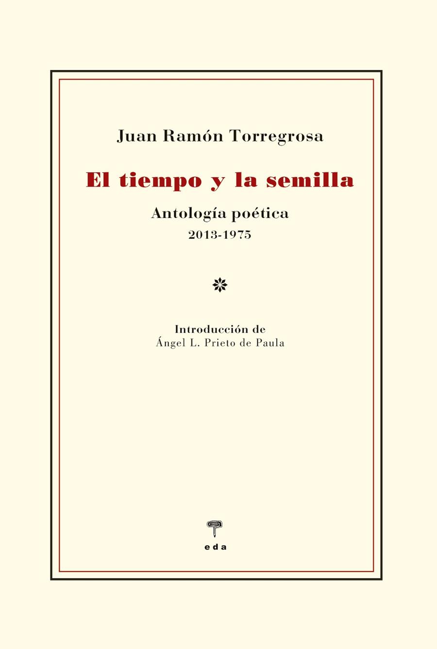 El tiempo y la semilla | 9788412420555 | Torregrosa Torregrosa, Juan Ramon