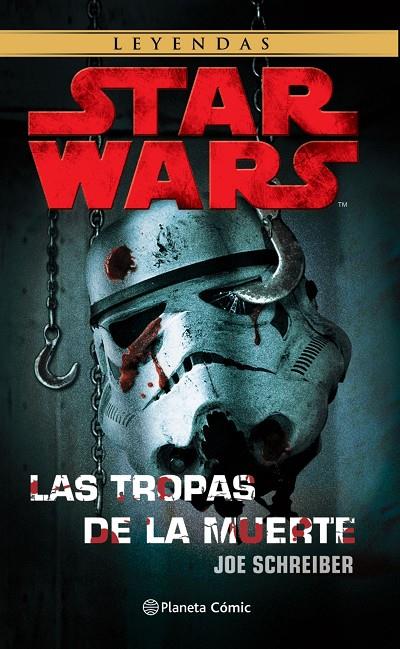 Star Wars Las tropas de la muerte (NE) | 9788413414287 | Schreiber, Joe