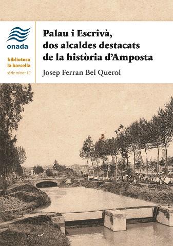 Palau i Escrivà, dos alcaldes destacats de la història d'Amposta | 9788418634789 | Bel Querol, Josep Ferran