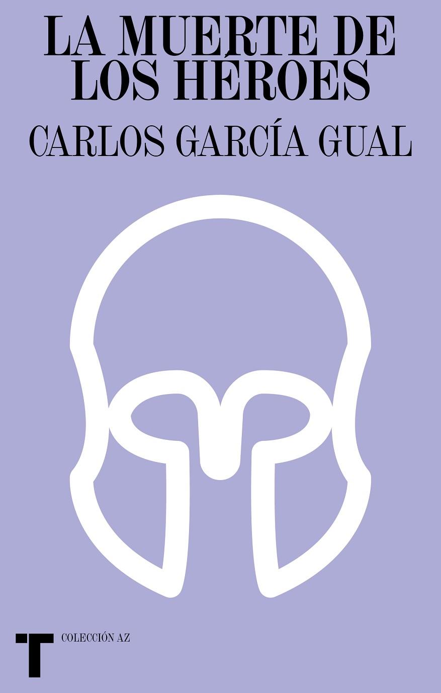 La muerte de los héroes | 9788418428203 | García Gual, Carlos