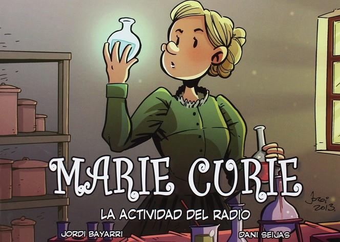 Marie Curie, la actividad del radio | 9788494223747 | Bayarri Dolz, Jordi