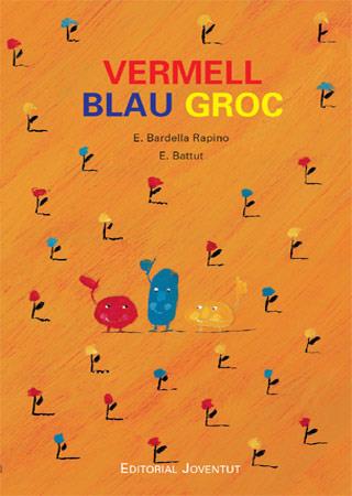 VERMELL BLAU GROC | 9788426137302 | Bardella - Batut