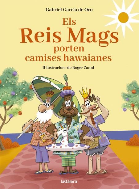 Els Reis Mags porten camises hawaianes | 9788424670726 | García de Oro, Gabriel