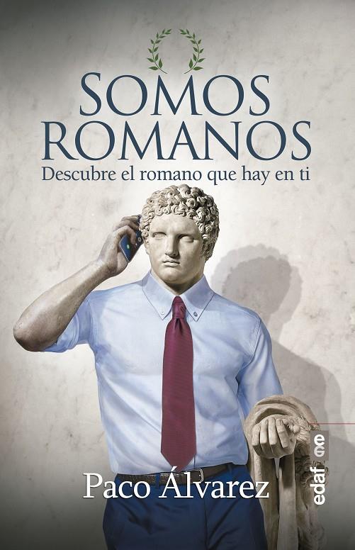 Somos romanos | 9788441439443 | Álvarez, Paco