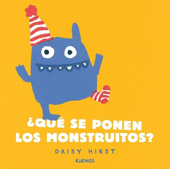 ¿Qué se ponen los monstruitos? | 9788417742935 | Hirst, Daisy