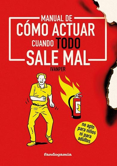 Manual de cómo actuar cuando todo sale mal | 9788410126220 | Ivanper