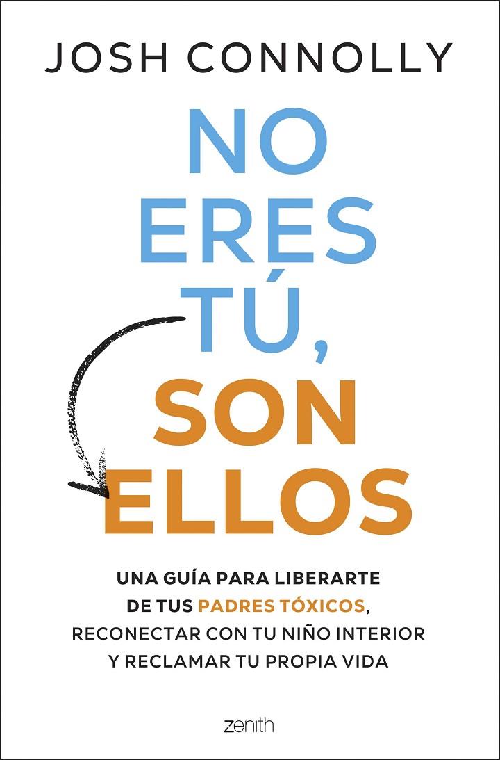 No eres tú, son ellos | 9788408297284 | Conolly, Josh