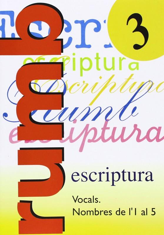 Escriptura Rumb 2000. T.3. Vocals, nombres de 1'1 al 5 | 9788486545123 | Martí Fuster, Rosa Maria / Nadal, J.