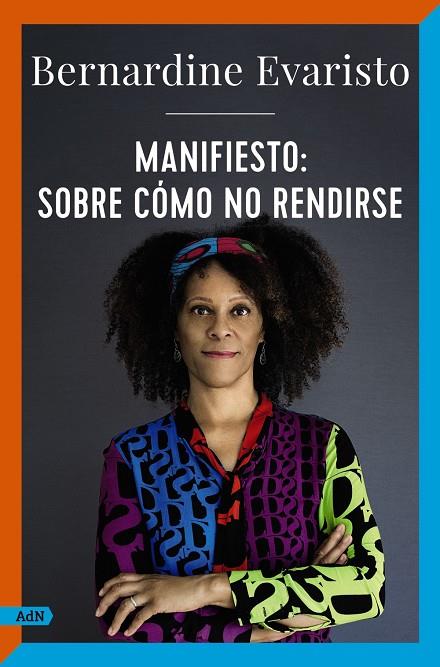 Manifiesto: sobre cómo no rendirse (AdN) | 9788411481502 | Evaristo, Bernardine