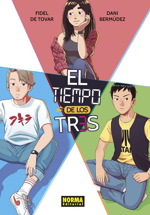 EL TIEMPO DE LOS TRES | 9788467947953 | BERMUDEZ, DANI / DE TOVAR, FIDEL