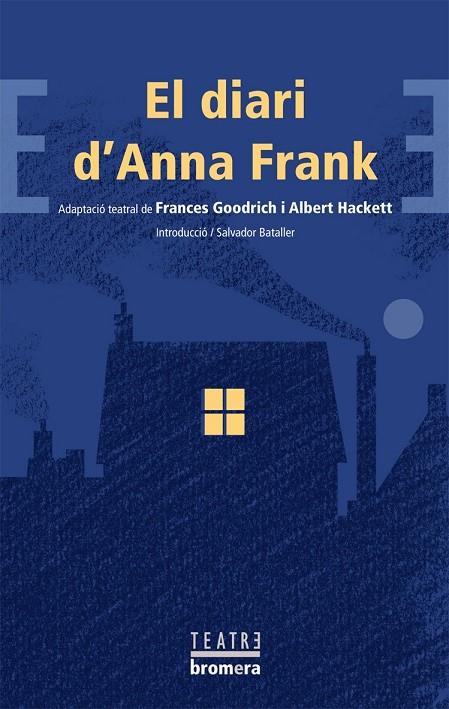 El diari d'Anna Frank | 9788498244397 | Goodrich, Frances / Hacket, Albert