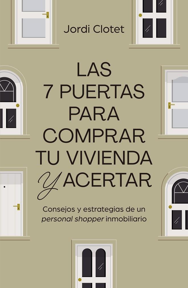 Las 7 puertas para comprar tu vivienda y acertar | 9788498755558 | Clotet, Jordi