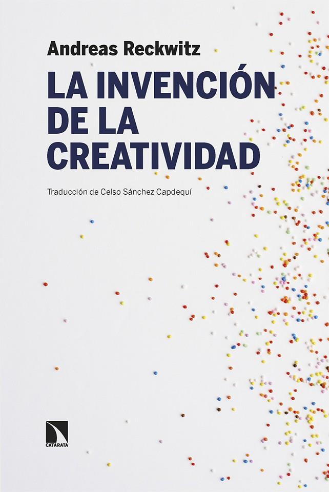 La invención de la creatividad | 9788413526928 | Reckwitz, Andreas