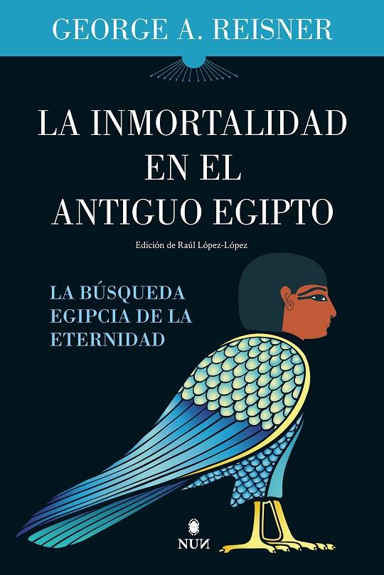 La inmortalidad en el Antiguo Egipto | 9788411314107 | George A. Reisner