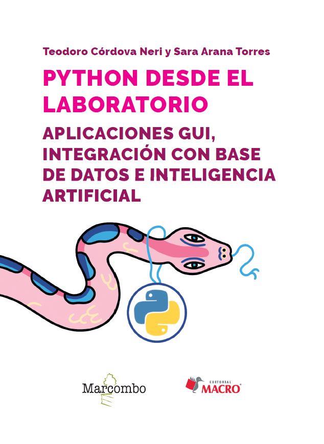 Python desde el laboratorio. Aplicaciones GUI, integración con base de datos e i | 9788426737809 | Arana Torres, Sara / Córdova Neri, Teodoro