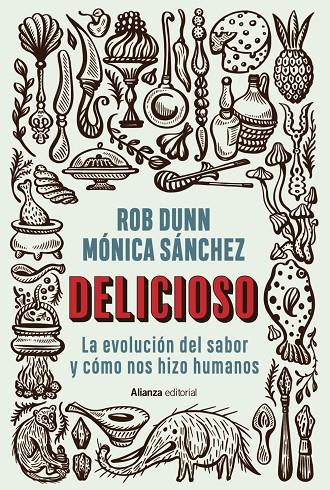 Delicioso | 9788413629353 | Dunn, Rob / Sánchez, Mónica