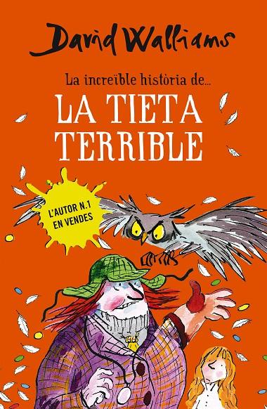 La increïble història de... - La tieta terrible | 9788490434185 | Walliams, David