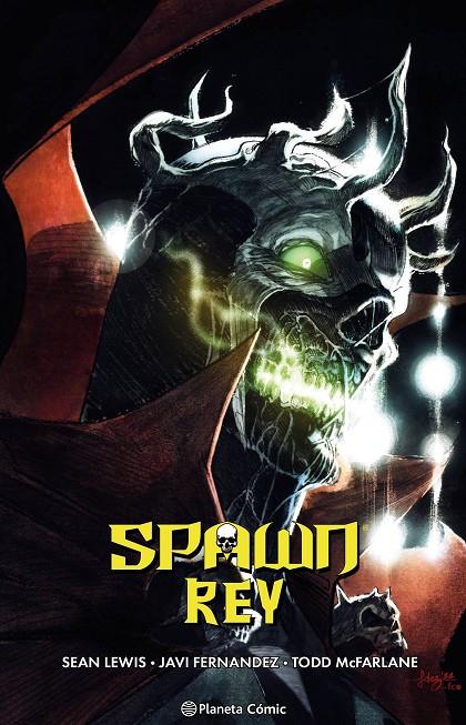 Spawn Rey nº 04 | 9788411612876 | McFarlane, Todd / Fernandez, Javi / Lewis, Sean