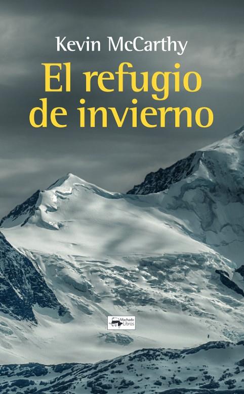 El refugio de invierno | 9788477744597 | McCarthy, Kevin