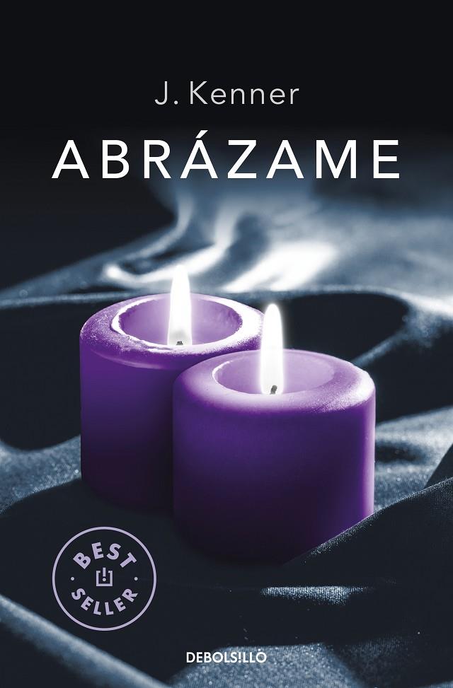 Abrázame (Serie Stark 7) | 9788466350310 | Kenner, J.