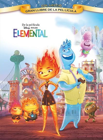 Elemental. Gran Llibre de la pel·lícula | 9788413895369 | Disney