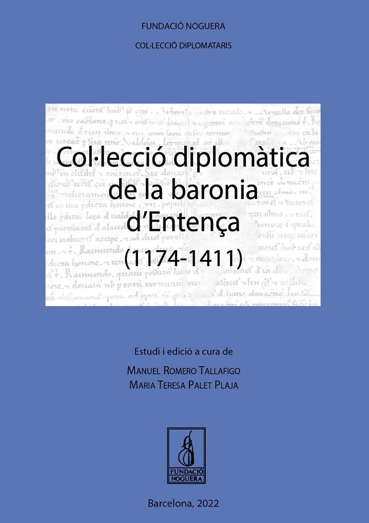 Col·lecció diplomàtica de la baronia d'Entença (1174-1411) | 9788413034201 | Romero Tallafigo, Manuel / Palet Plaja, Maria Teresa