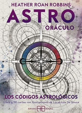 Astro oráculo: Los códigos astrológicos | 9788417851576 | Roan Robbins, Heather