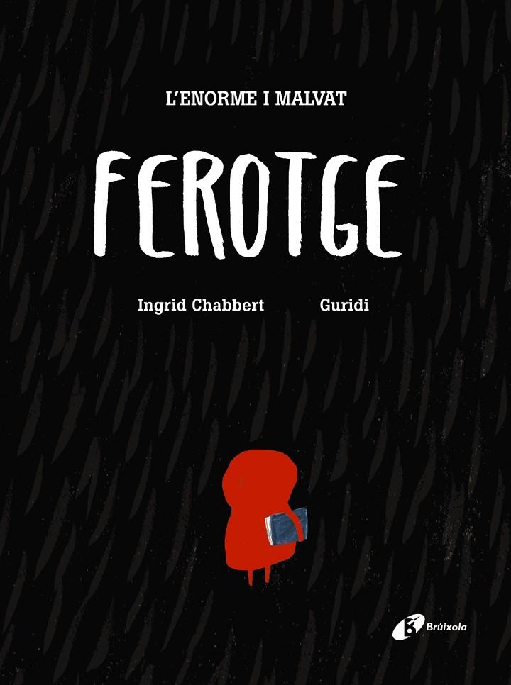 L'enorme i malvat Ferotge | 9788499067193 | Chabbert, Ingrid