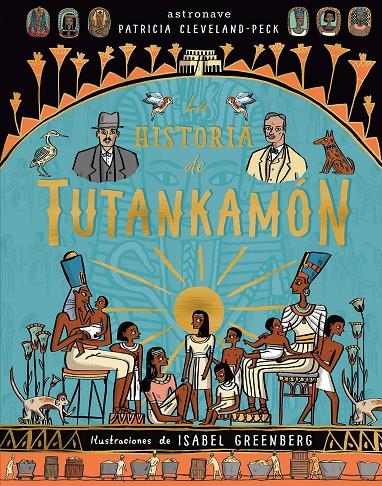 La historia de Tutankamón | 9788467930948 | Cleveland-Peck, Patricia / Greenberg, Isabel