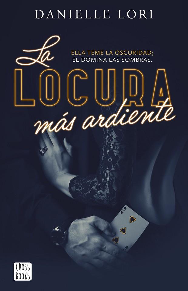 La locura más ardiente | 9788408287520 | Lori, Danielle