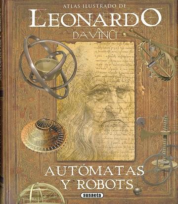 Leonardo da Vinci, autómatas y robots | 9788467763614 | Taddei, Mario / Lisa, Massimiliano