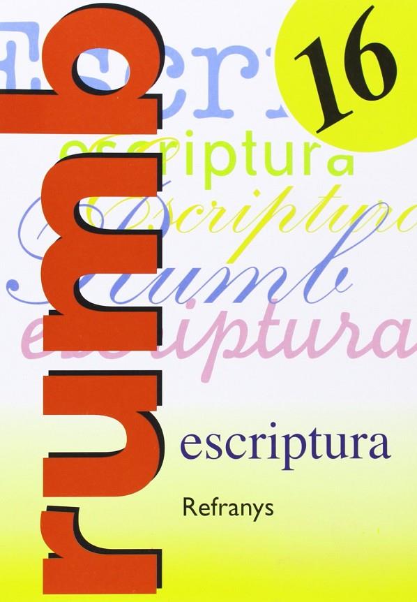 Escriptura Rumb 2000. T.16. Refranys | 9788486545246 | AAVV