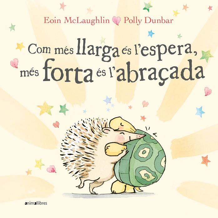 Com més llarga és l'espera, més forta és l'abraçada | 9788418592522 | Mclaughlin, Eoin