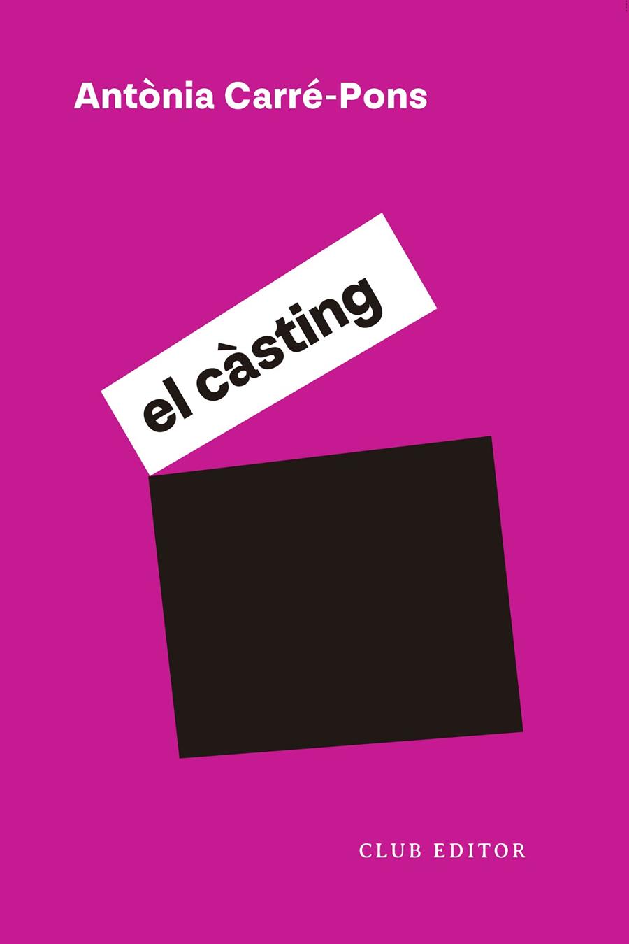 El càsting | 9788473294331 | Carré-Pons, Antònia