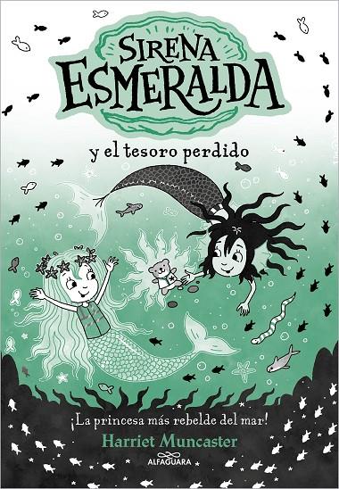 La sirena Esmeralda 3 - Sirena Esmeralda y el tesoro perdido | 9788419688552 | Muncaster, Harriet