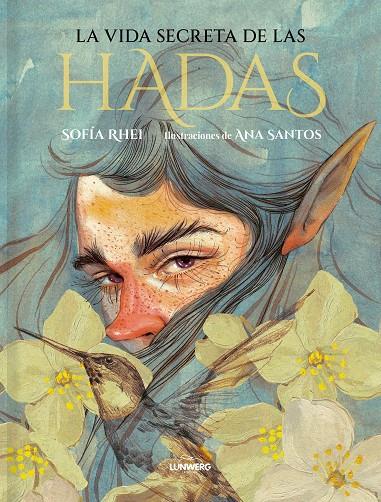 La vida secreta de las hadas | 9788419875082 | Rhei, Sofia / Santos, Ana