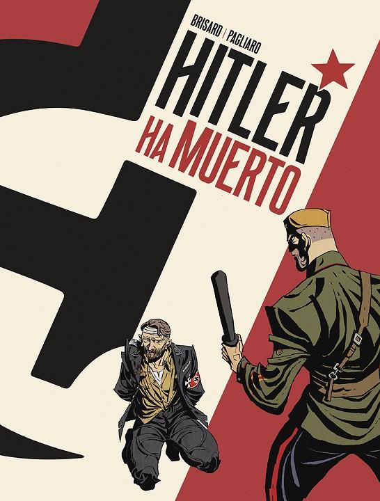 HITLER HA MUERTO | 9788467971705 | BRISARD / PAGLIARO