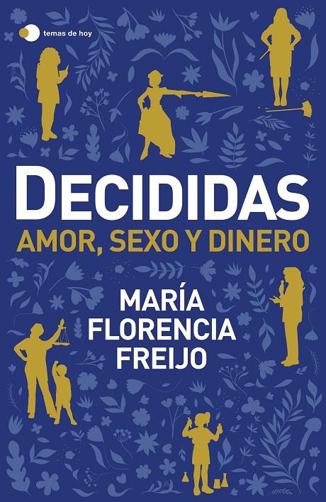 Decididas | 9788499989372 | Freijo, María Florencia