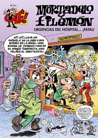 Urgencias del hospital...¡fatal! (Olé! Mortadelo 211) | 9788402423078 | Ibáñez, Francisco