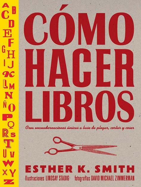 Cómo hacer libros | 9788425232701 | Smith, Esther K