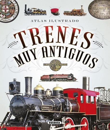 Trenes muy antiguos | 9788467745498 | Fonseca, Andrea / Arana, Joaquín / Claret, Clotilde / Ruíz Palacio, Juan Pablo