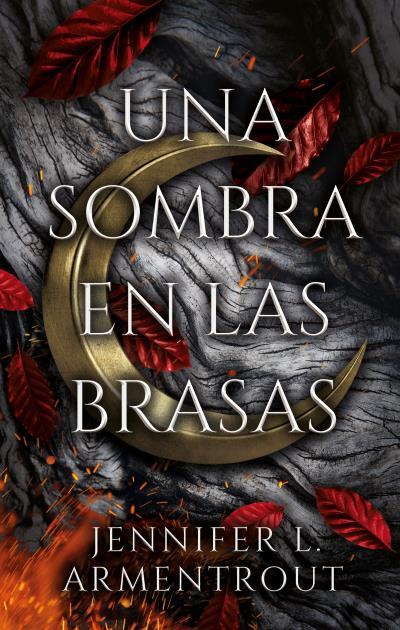 Una sombra en las brasas | 9788417854515 | ARMENTROUT, JENNIFER