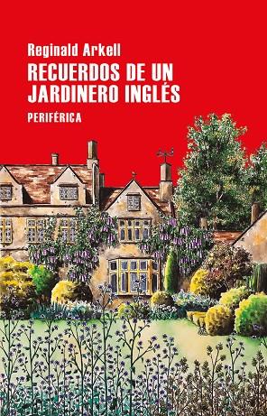 Recuerdos de un jardinero inglés | 9788418264719 | Reginald Arkell