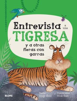 Entrevista a una tigresa | 9788419094728 | Seed, Andy / East, Nick